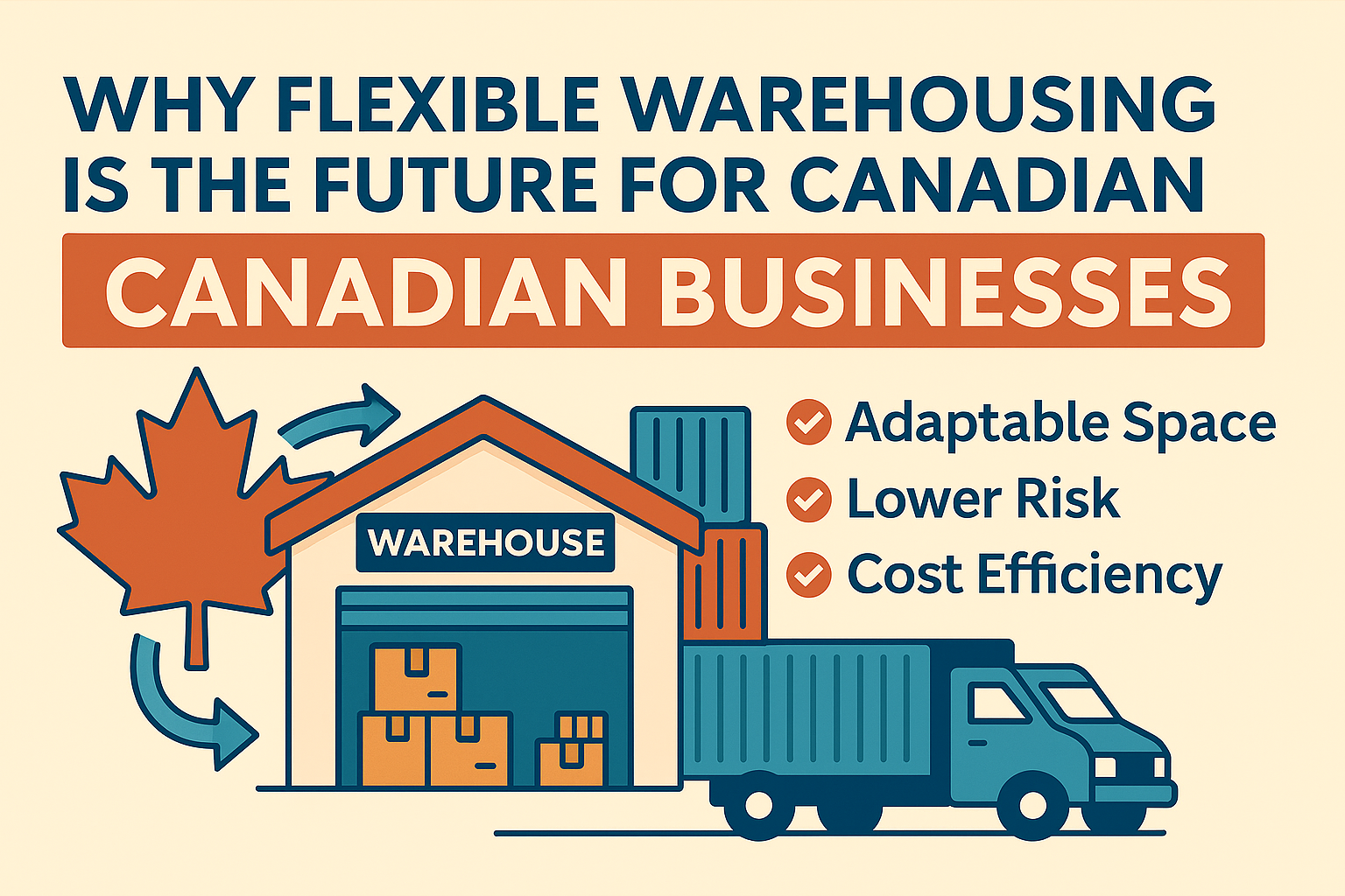 Why Flexible Warehousing Is the Future for Canadian Businesses